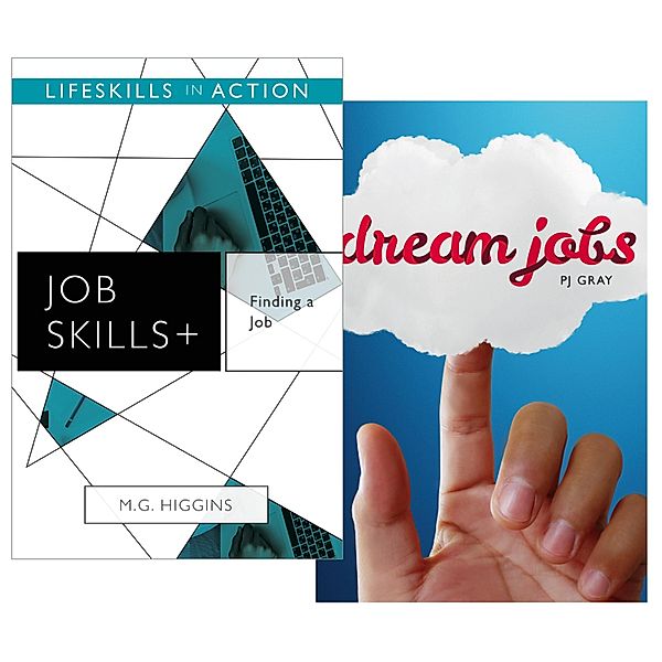 Finding a Job/ Dream Jobs (Job Skills), M. G. Higgins M. G.