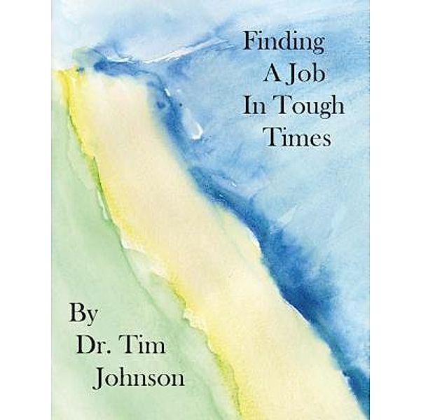 Finding a Job in Tough Times / dba Captains Engineering Service, Tim Johnson