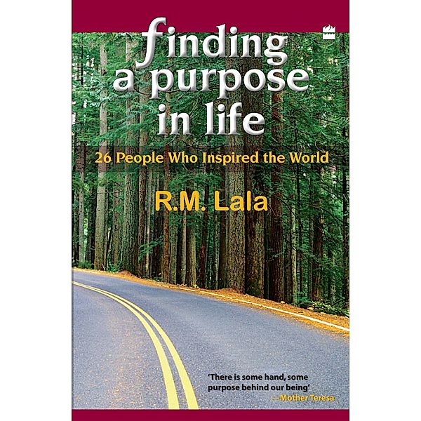 Finding A Purpose In Life, R. M. Lala