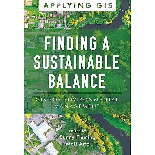 Finding a Sustainable Balance / Applying GIS
