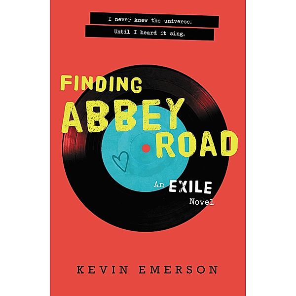 Finding Abbey Road / Exile Series Bd.3, Kevin Emerson