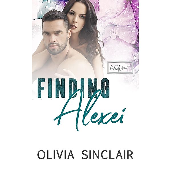 Finding Alexei (ACI Unleashed, #1) / ACI Unleashed, Olivia Sinclair