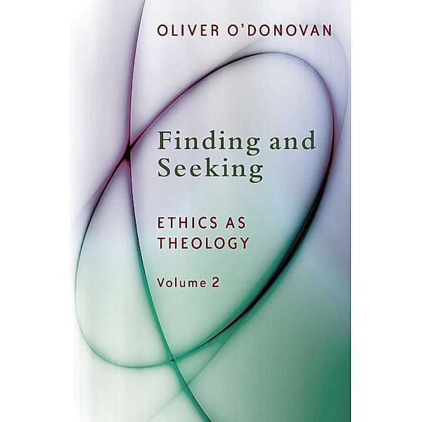 Finding and Seeking, Oliver O'Donovan