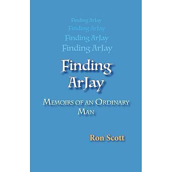 Finding Arjay, Ron Scott