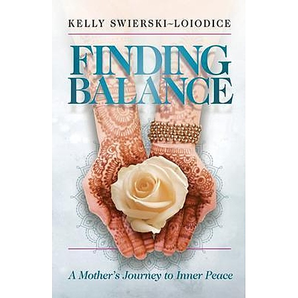 Finding Balance, Kelly Swierski-Loiodice