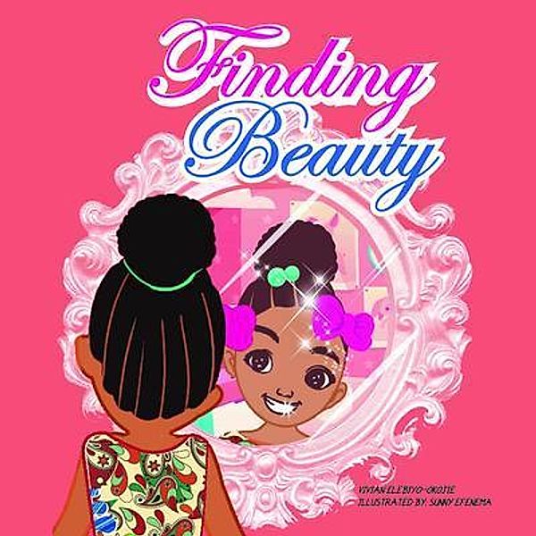 Finding Beauty, Vivian Elebiyo-Okojie