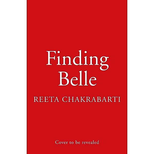 Finding Belle, Reeta Chakrabarti