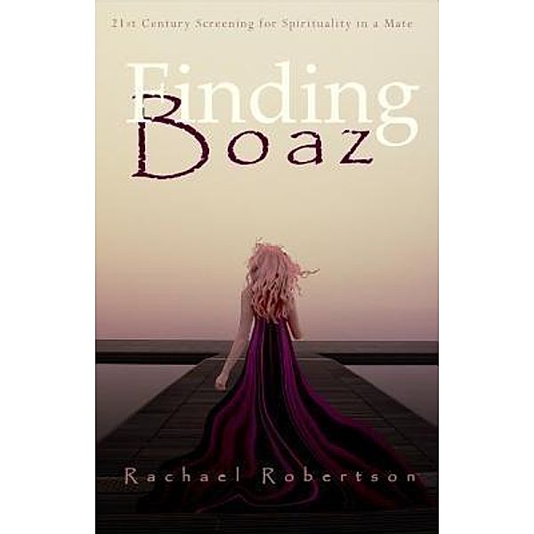 Finding Boaz, Rachael Robertson