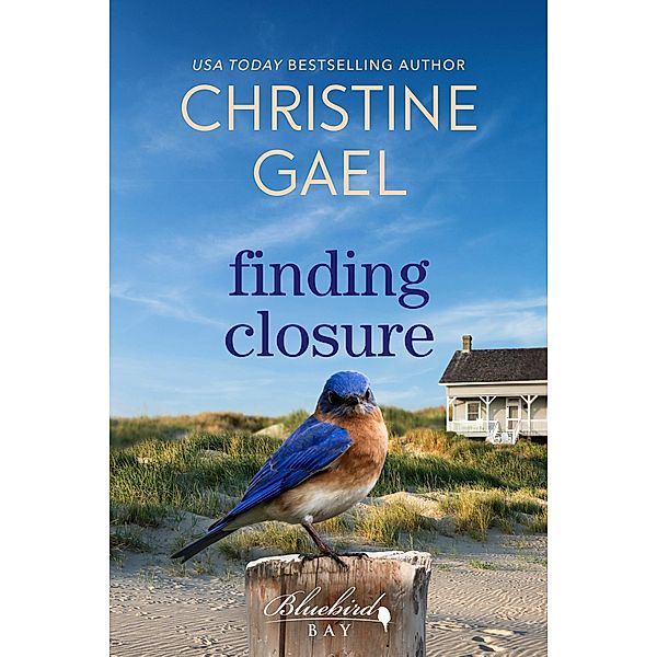 Finding Closure (Bluebird Bay, #12) / Bluebird Bay, Christine Gael