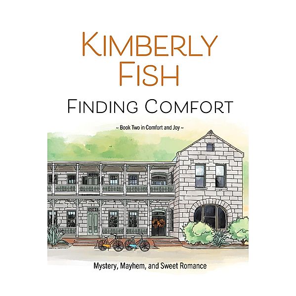 Finding Comfort (Comfort and Joy, #2) / Comfort and Joy, Kimberly Fish