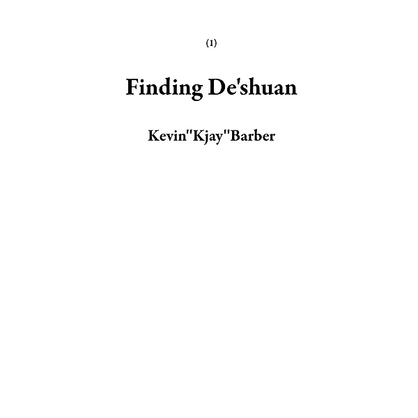 Finding De'shuan (1) / 1, Kevin''Kjay''Barber