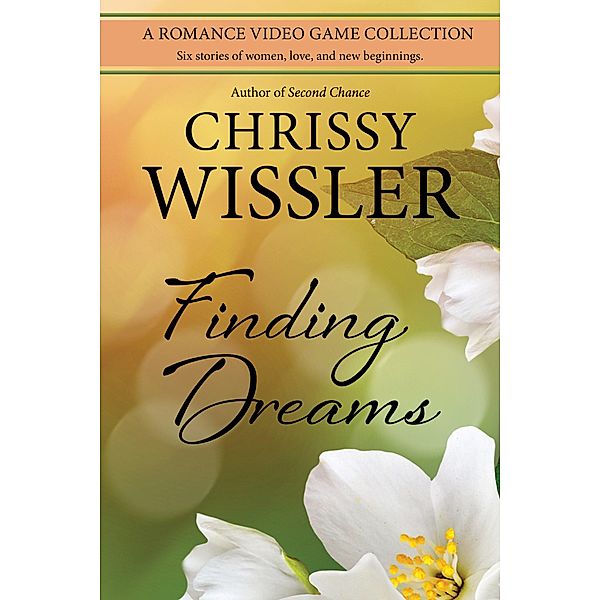 Finding Dreams (Romance Video Game), Chrissy Wissler