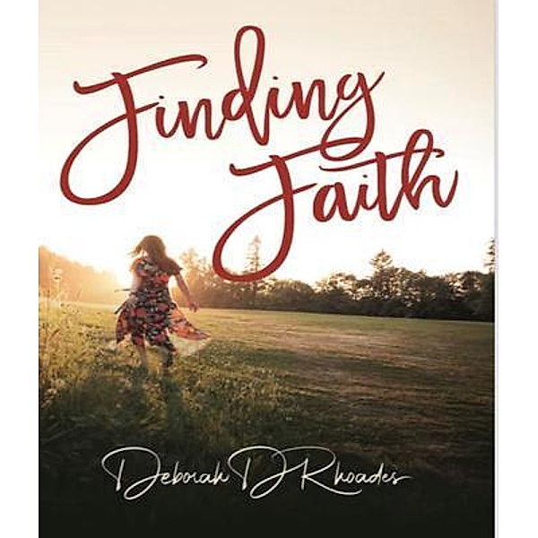 Finding Faith, Deborah Rhoades