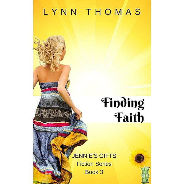 Finding Faith (Jennie's Gifts, #3), Lynn Thomas