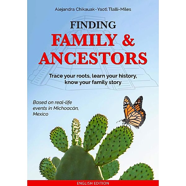 Finding Family & Ancestors, Alejandra Tlalli-Miles