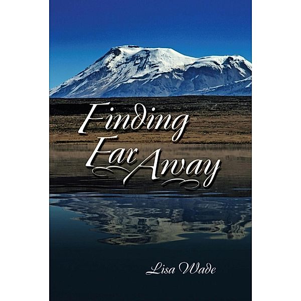 Finding Far Away / SBPRA, Lisa Wade