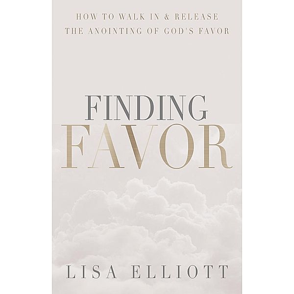 Finding Favor, Lisa Elliott