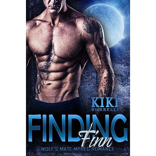 Finding Finn: Wolf's Mate Mpreg Romance Book 1, Kiki Burrelli