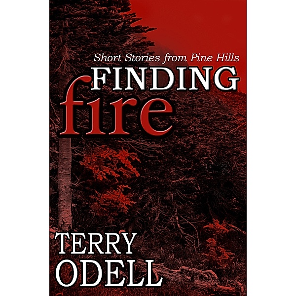 Finding Fire / Terry Odell, Terry Odell