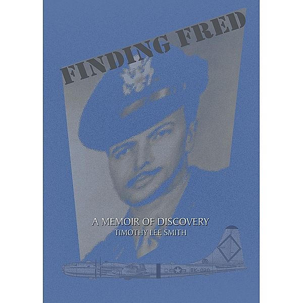 Finding Fred / Timothy Smith, Timothy Smith