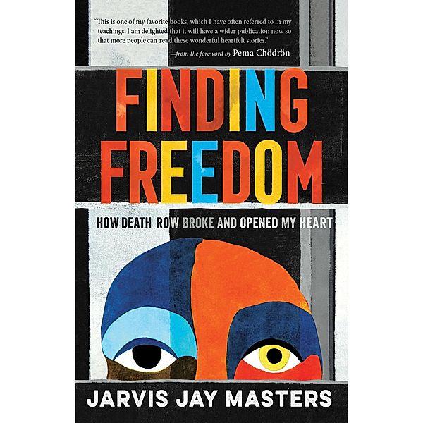 Finding Freedom, Jarvis Masters