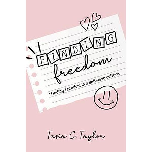 Finding Freedom, Tasia C. Taylor