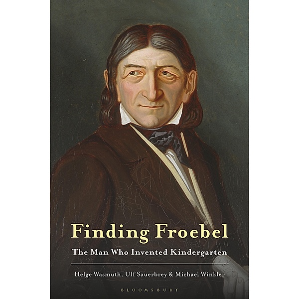 Finding Froebel, Helge Wasmuth, Ulf Sauerbrey, Michael Winkler