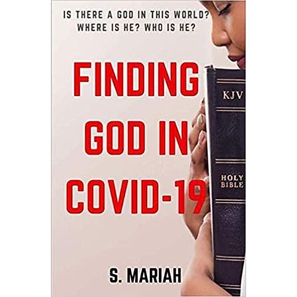 Finding God in Covid-19, S. Mariah