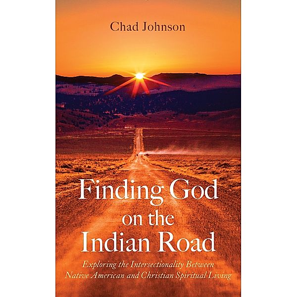 Finding God on the Indian Road, Chad Johnson