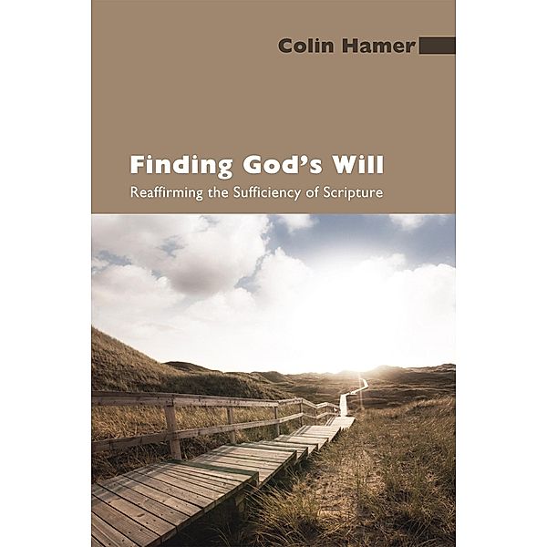 Finding God's Will, Colin Hamer