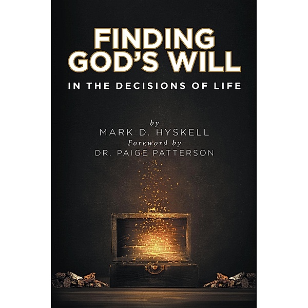 Finding God's Will, Mark D Hyskell