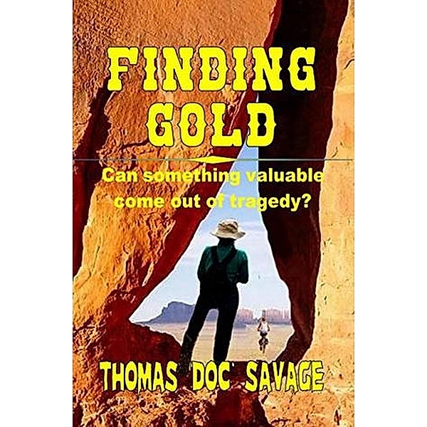Finding Gold, Thomas 'Doc' Savage