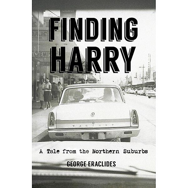 Finding Harry, George Eraclides