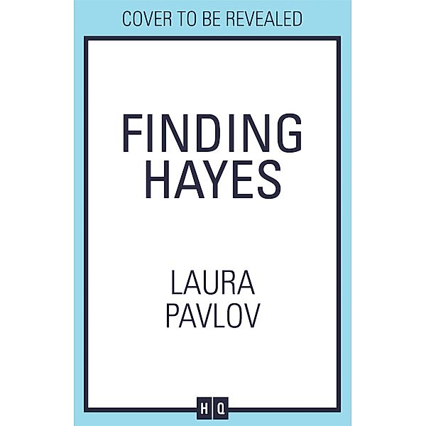 Finding Hayes / Magnolia Falls Bd.5, Laura Pavlov