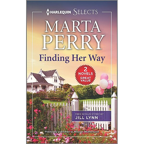 Finding Her Way and The Bull Rider's Secret, Marta Perry, Jill Lynn