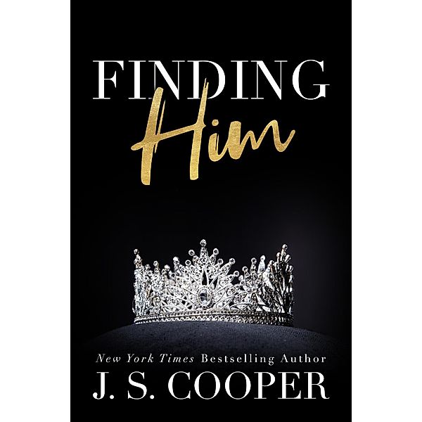 Finding Him (Prince Charming, #1) / Prince Charming, J. S. Cooper