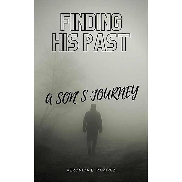 Finding His Past, Veronica E. Ramirez