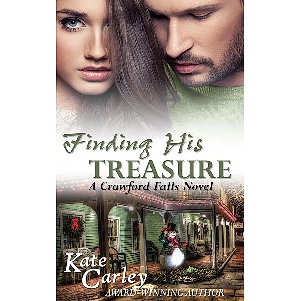 Finding His Treasure (The Crawford Falls Series, #3) / The Crawford Falls Series, Kate Carley