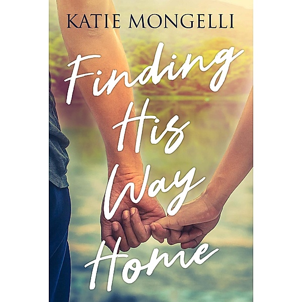 Finding His Way Home, Katie Mongelli