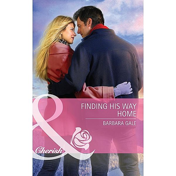 Finding His Way Home (Mills & Boon Cherish), Barbara Gale