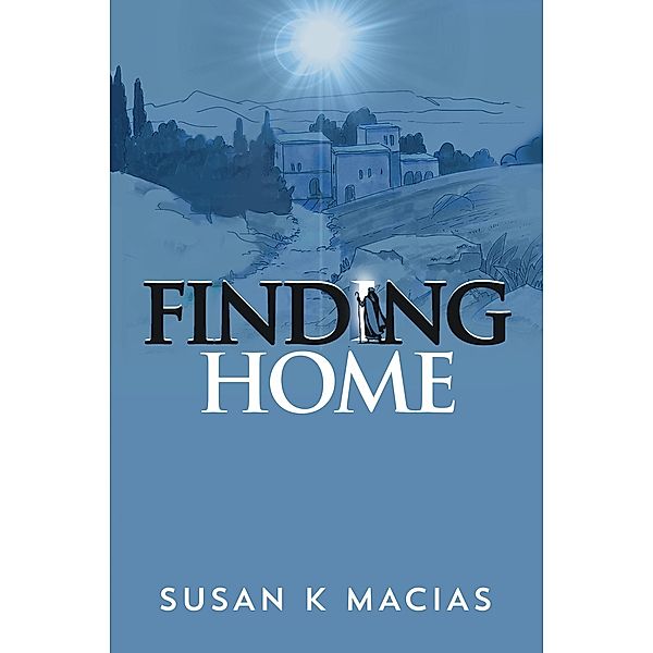Finding Home, Susan Macias