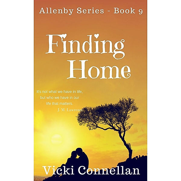 Finding Home (Allenby Romance Series, #9) / Allenby Romance Series, Vicki Connellan