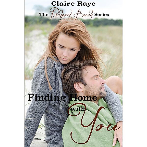 Finding Home with You, Claire Raye