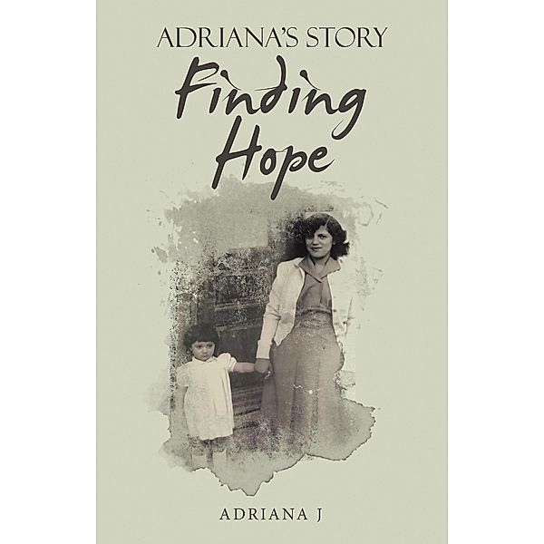 Finding Hope, Adriana J