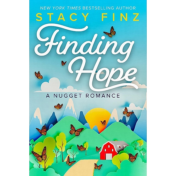 Finding Hope / A Nugget Romance Bd.2, Stacy Finz