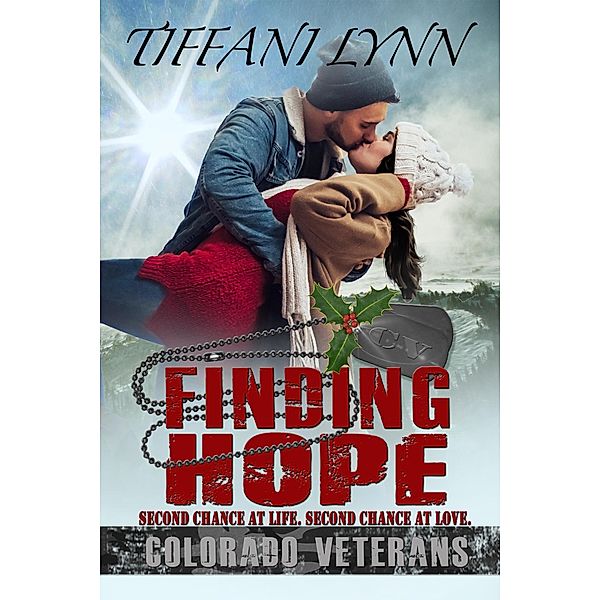 Finding Hope (Colorado Veterans, #5) / Colorado Veterans, Tiffani Lynn