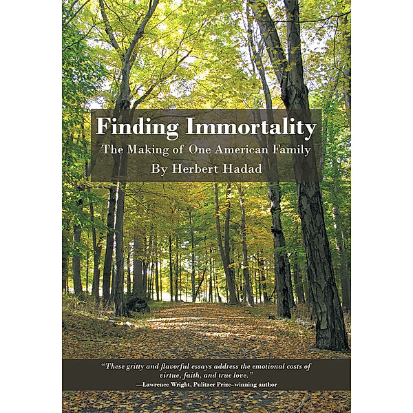 Finding Immortality, Herbert Hadad