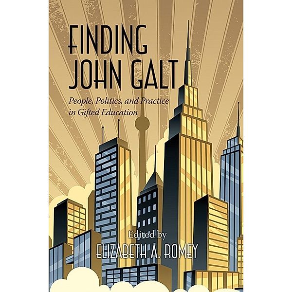 Finding John Galt / Studies in the History of Education