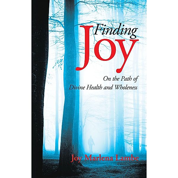 Finding Joy, Joy Marlena Lambe