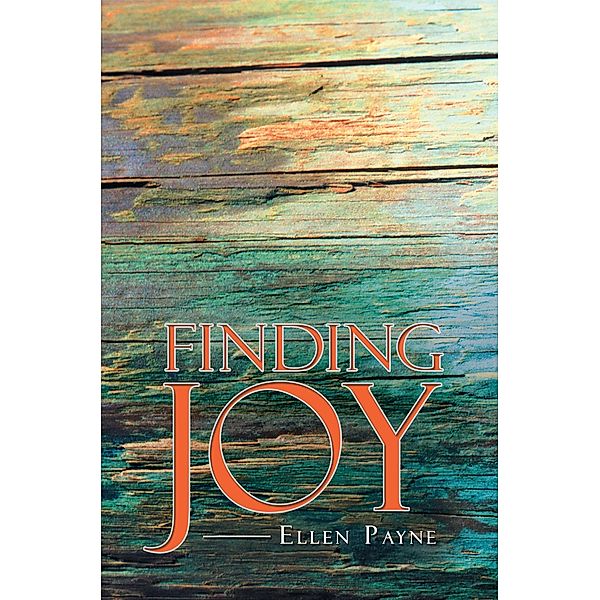 Finding Joy, Ellen Payne